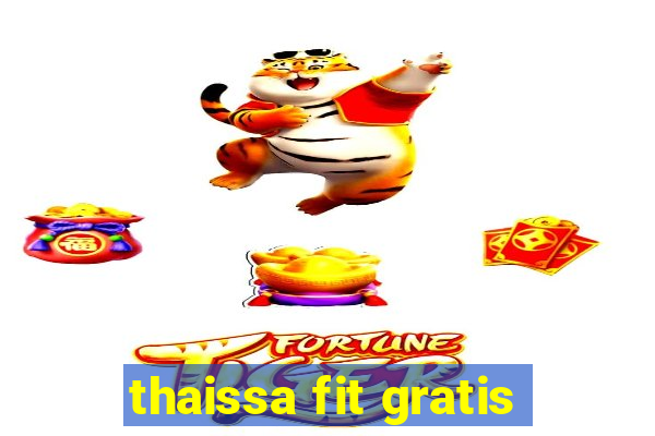 thaissa fit gratis